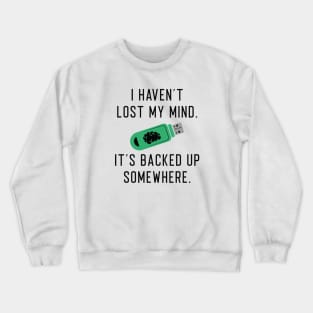 Lost My Mind Crewneck Sweatshirt